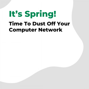 Spring-Clean Your Computer Network