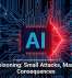 AI Poisoning: Small Attacks, Massive Consequences