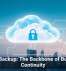 Cloud Backup: The Backbone of Business Continuity